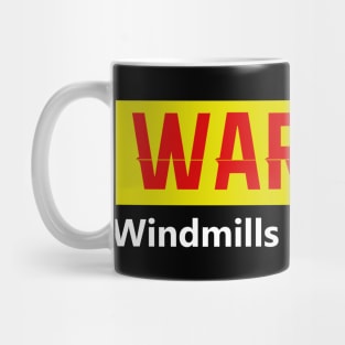 Anti Trump Windmills Cause Cancer Mug